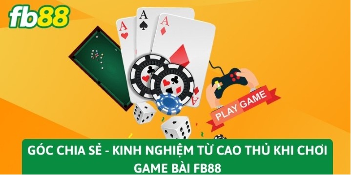 Cách chơi 1 ván bài game bài Fb88 cơ bản