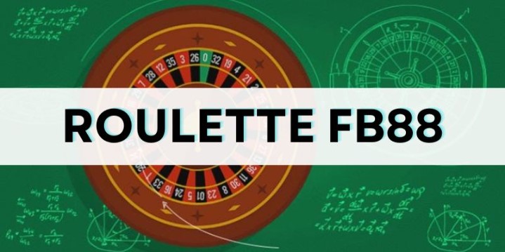 Hướng dẫn cách chơi Roulette Fb88 siêu đơn giản